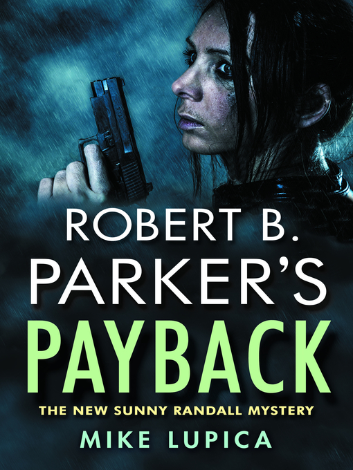 Title details for Robert B. Parker's Payback by Mike Lupica - Available